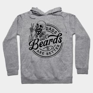 Skeleton Dads With Beards Are Better Hoodie